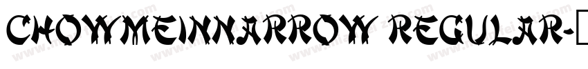 ChowMeinNarrow Regular字体转换